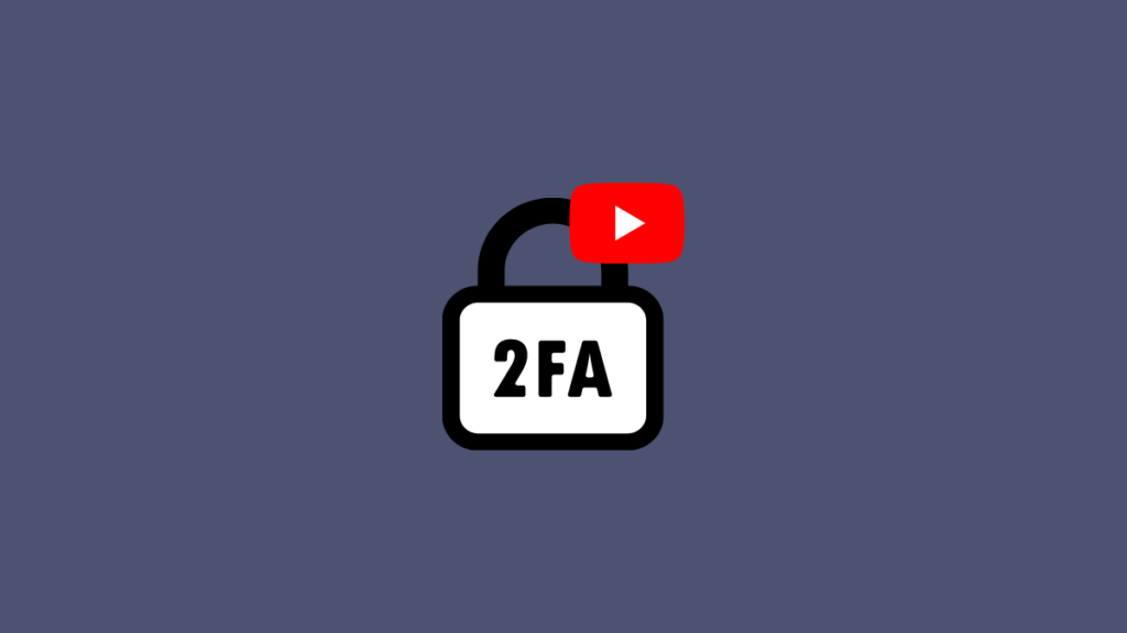 Comment activer la 2FA sur YouTube : Guide complet 2024