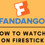 FandangoNOW → Vudu sur Firestick : Installation & Migration Complète