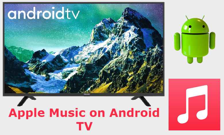 Comment installer Apple Music sur Android TV (APK + Cast) 2024
