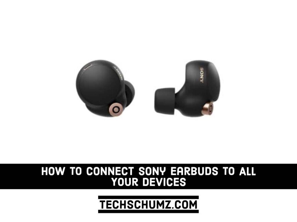 Comment connecter les écouteurs Sony à tous vos appareils