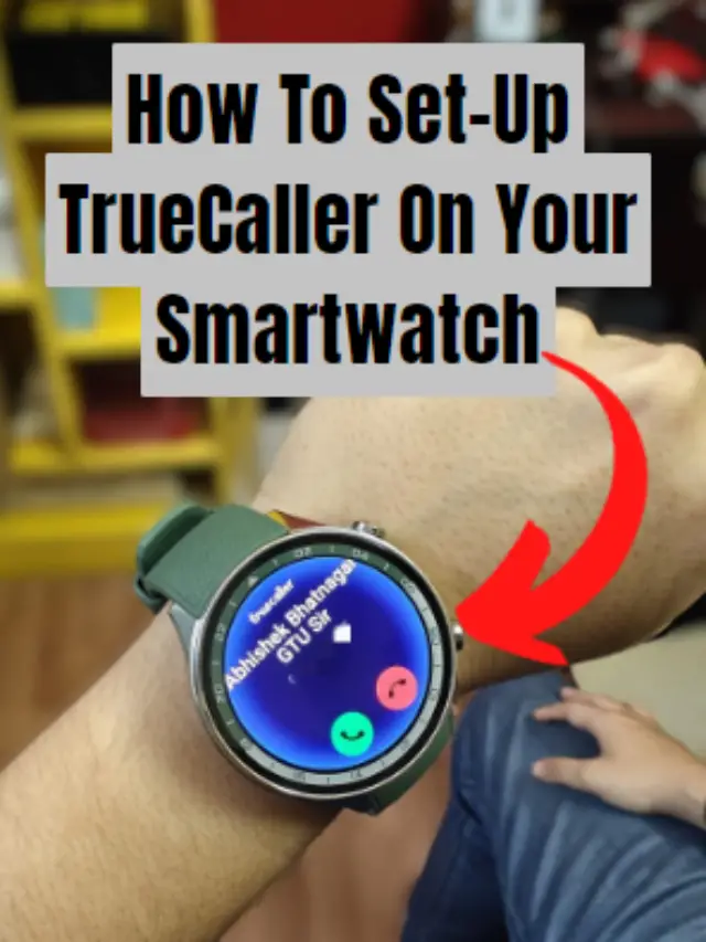 Comment configurer TrueCaller sur votre montre connectée