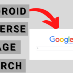 Recherche d’images inversée Android : 3 méthodes simples (2024)