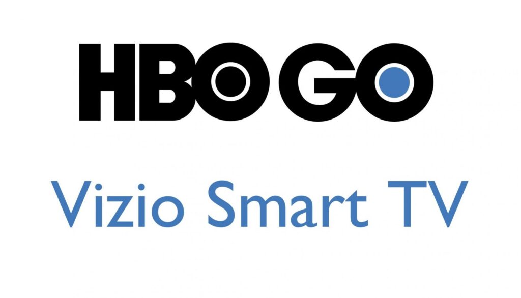 Comment Ajouter HBO GO sur Vizio Smart TV – Guide Complet 2024