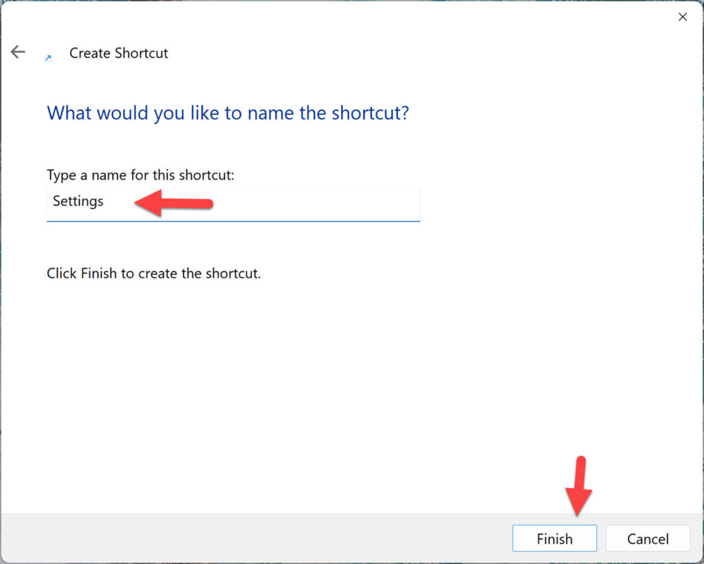 Donnez un nom à votre raccourci et cliquez sur Terminer pour créer un raccourci sur le bureau pour les paramètres sous Windows 11