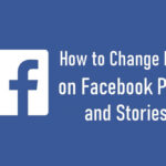 Changer Police Facebook : Publications & Stories (Guide Complet 2024)