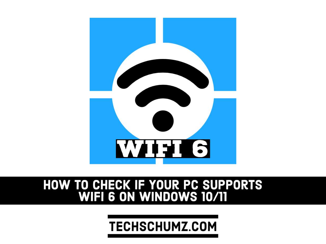 Comment vérifier si votre PC dispose du WiFi 6 sous Windows 10/11