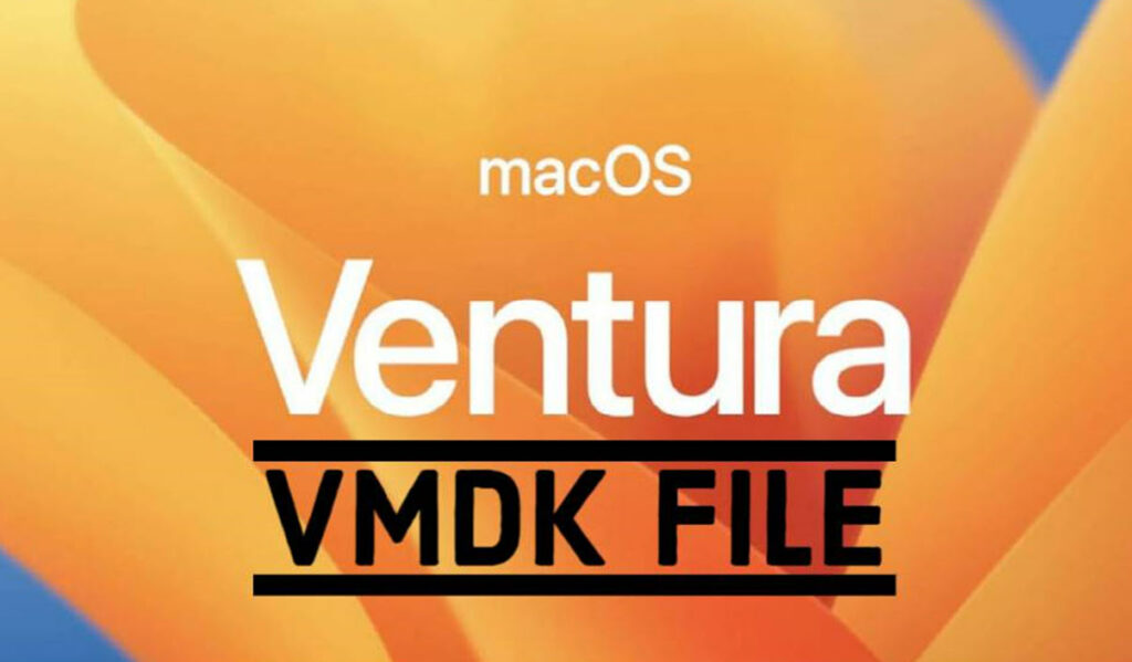 Télécharger le fichier macOS Ventura VMDK