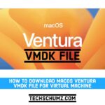 Télécharger macOS Ventura VMDK pour VirtualBox & VMware (Guide)