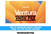 Comment télécharger macOS Ventura VMDK pour les machines virtuelles