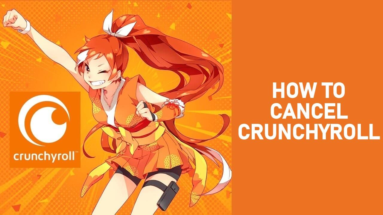 Comment Annuler Crunchyroll Premium : Guide Complet (2024)
