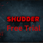 Comment obtenir un essai gratuit de Shudder pendant 7 jours