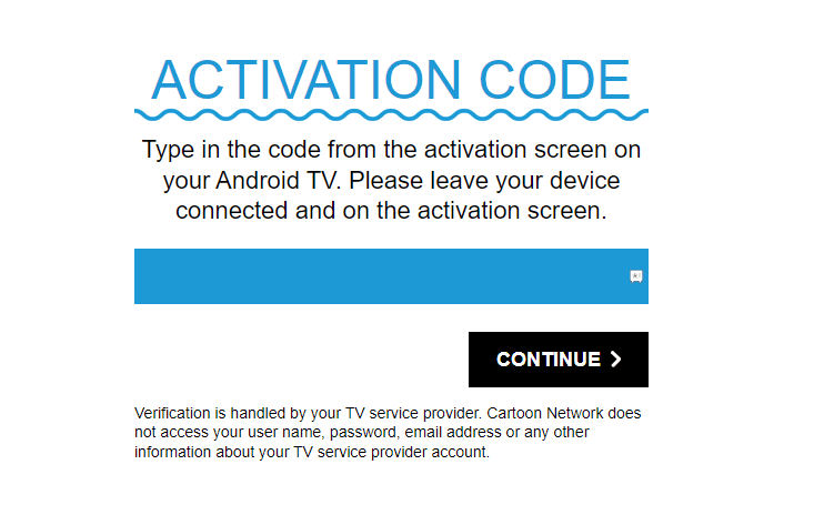 Entrez le code d'activation et appuyez sur Continuer pour activer Cartoon Network.