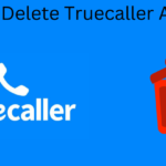 Comment supprimer définitivement votre compte Truecaller (Guide 2025)