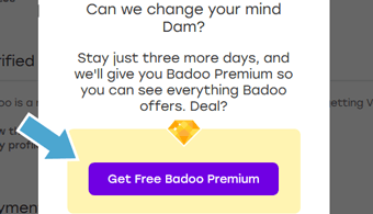 appuyez sur le bouton Obtenir gratuitement Badoo Premium